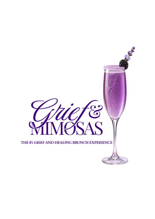 Grief & Mimosas Brunch